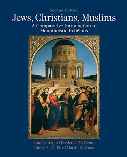 Jews, Christians, Muslims: A Comparative Introduction to Monotheistic Religions 2 Edition (PDF Instant Download)