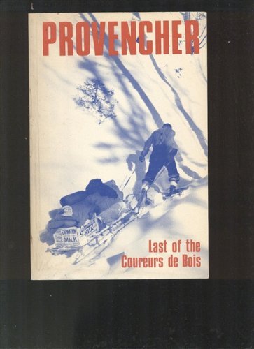 Provencher: Last of the coureurs de bois  Edition (PDF Instant Download)
