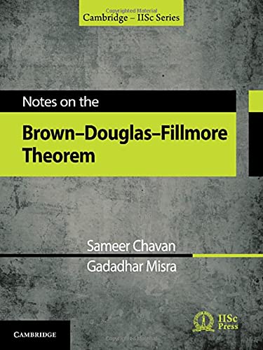 Notes on the Brown-Douglas-Fillmore Theorem (Cambridge IISc Series)  Edition (PDF Instant Download)