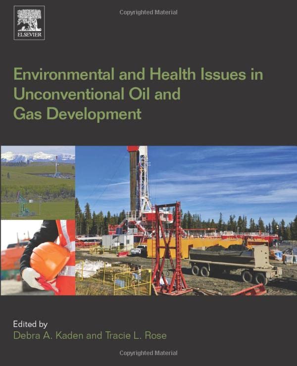 Environmental and Health Issues in Unconventional Oil and Gas Development 1 Edition (PDF Instant Download)