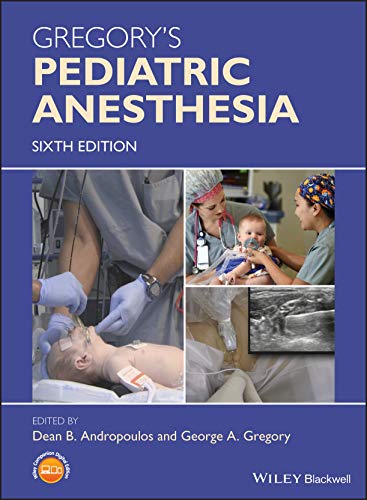 Gregory's Pediatric Anesthesia 6 Edition (PDF Instant Download)