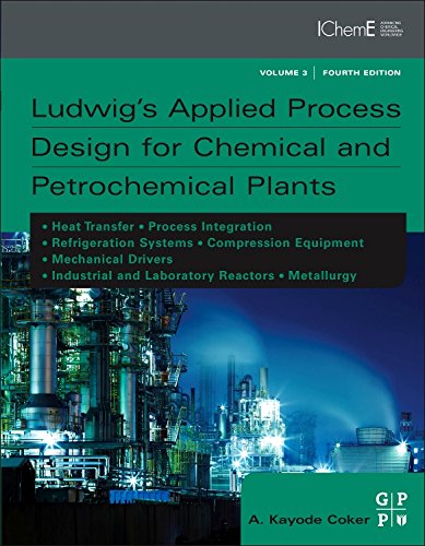 Ludwig’s Applied Process Design for Chemical and Petrochemical Plants 4 Edition (PDF Instant Download)