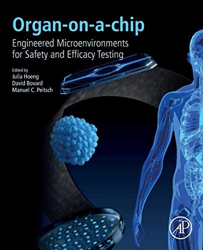 Organ-on-a-chip: Engineered Microenvironments for Safety and Efficacy Testing 1 Edition (PDF Instant Download)