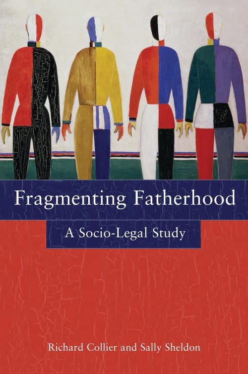 Fragmenting Fatherhood: A Socio-Legal Study  Edition (PDF Instant Download)