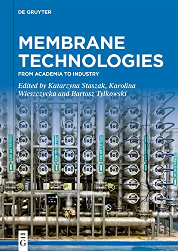 Membrane Technologies: From Academia to Industry  Edition (PDF Instant Download)