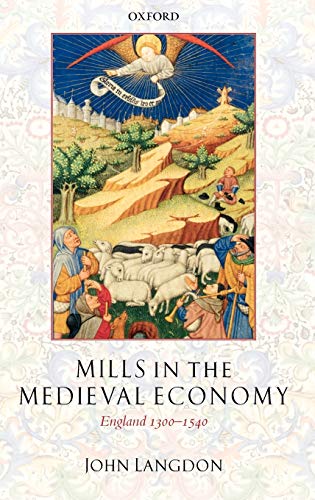 Mills in the Medieval Economy: England 1300-1540 (Great Britain & Ireland)  Edition (PDF Instant Download)