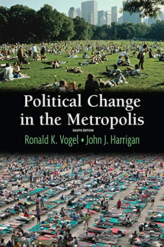 Political Change in the Metropolis, 8th Ed 8 Edition (PDF Instant Download)