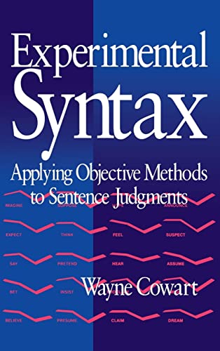 Experimental Syntax: Applying Objective Methods to Sentence Judgments  Edition (PDF Instant Download)
