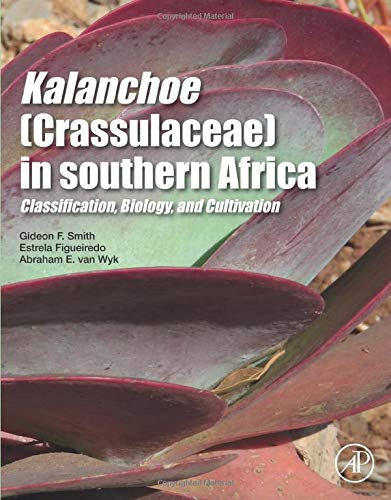 Kalanchoe (Crassulaceae) in Southern Africa: Classification, Biology, and Cultivation 1 Edition (PDF Instant Download)