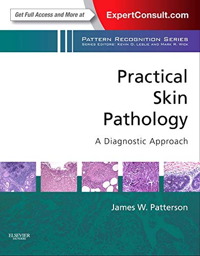 Practical Skin Pathology: A Diagnostic Approach 1 Edition (PDF Instant Download)