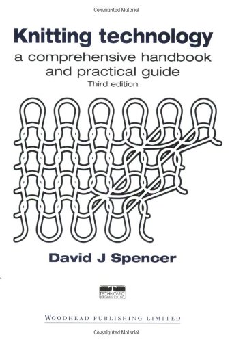 Knitting Technology. A Comprehensive Handbook and Practical Guide 3 Edition (PDF Instant Download)