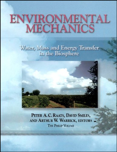 Environmental Mechanics: Water, Mass and Energy Transfer in the Biosphere: The Philip Volume  Edition (PDF Instant Download)