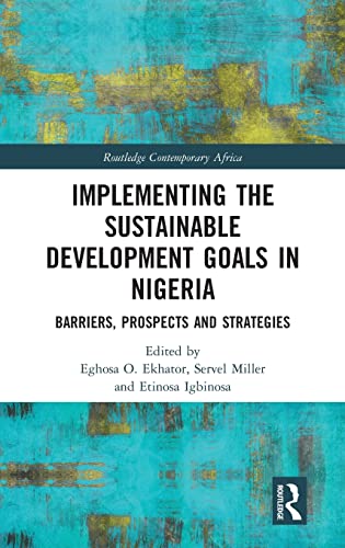 Implementing the Sustainable Development Goals in Nigeria: Barriers, Prospects and Strategies 1 Edition (PDF Instant Download)