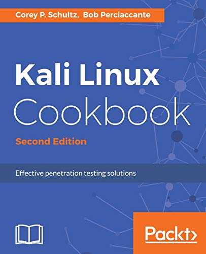 Kali Linux Cookbook: Effective Penetration Testing Solutions (2nd Edition) (PDF Instant Download)