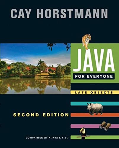 Java For Everyone: Compatible with Java 5, 6, and 7 ? Late Objects (2nd Edition) (PDF Instant Download)