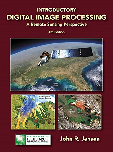 Introductory Digital Image Processing: A Remote Sensing Perspective 4th Edition (PDF Instant Download)