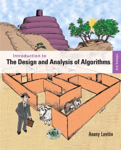 Introduction to the Design and Analysis of Algorithms (3rd Edition) (PDF Instant Download)