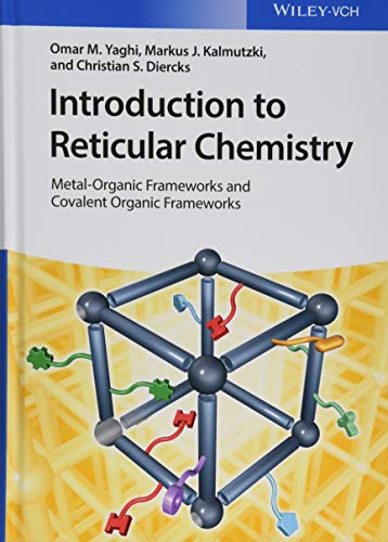Introduction to Reticular Chemistry: Metal-Organic Frameworks and Covalent Organic Frameworks ? Free eBook (PDF Instant Download)