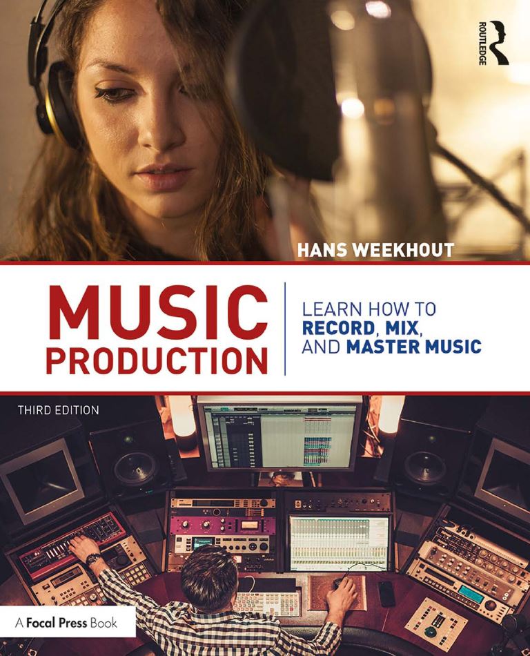 Music Production: Learn How to Record, Mix, and Master Music 3rd 3E