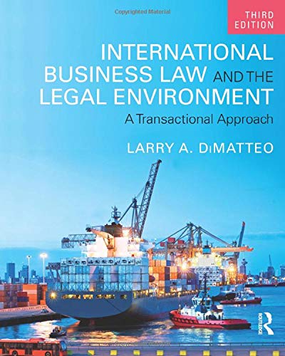 International Business Law and the Legal Environment: A Transactional Approach (3rd Edition) ? eBoo (PDF Instant Download)