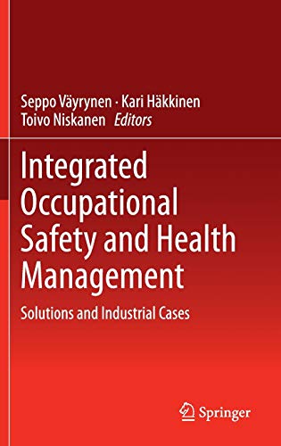 Integrated Occupational Safety and Health Management: Solutions and Industrial Cases (PDF Instant Download)