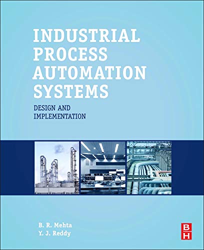 Industrial Process Automation Systems: Design and Implementation (PDF Instant Download)