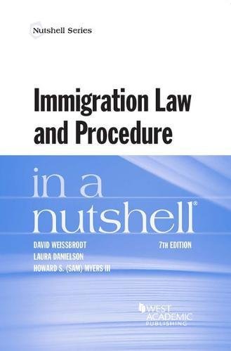 Immigration Law and Procedure in a Nutshell (7th Edition) (PDF Instant Download)