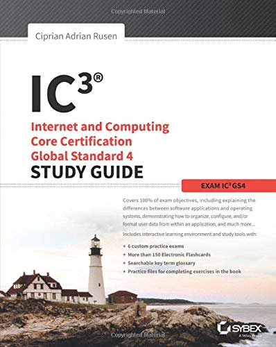 IC3: Internet and Computing Core Certification Global Standard 4 Study Guide by Ciprian Rusen (PDF Instant Download)