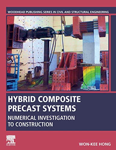 Hybrid Composite Precast Systems: Numerical Investigation to Construction (PDF Instant Download)