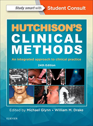 Hutchison?s Clinical Methods: An Integrated Approach to Clinical Practice (24th Edition) (PDF Instant Download)