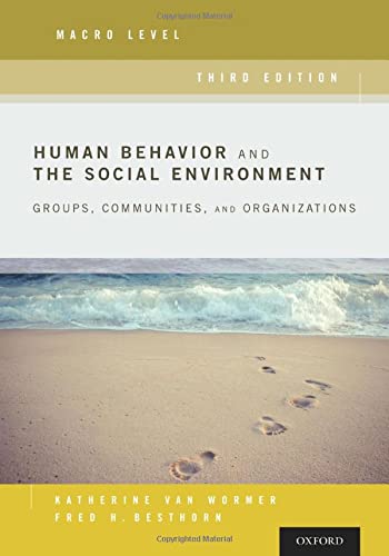 Human Behavior and the Social Environment, Macro Level: Groups, Communities, and Organizations (3rd Edition) (PDF Instant Download)