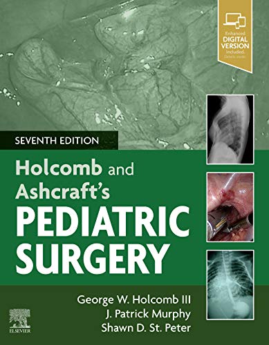 Holcomb and Ashcraft?s Pediatric Surgery (7th Edition) (PDF Instant Download)