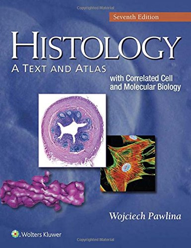 Histology: A Text and Atlas: With Correlated Cell and Molecular Biology (7th Edition) (PDF Instant Download)