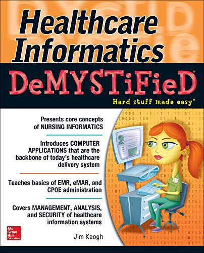 Healthcare Informatics DeMYSTiFieD ? Free eBook (PDF Instant Download)
