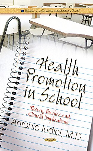 Health Promotion in School: Theory, Practice and Clinical Implications (PDF Instant Download)