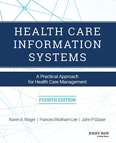 Health Care Information Systems: A Practical Approach for Health Care Management (4th Edition) (PDF Instant Download)