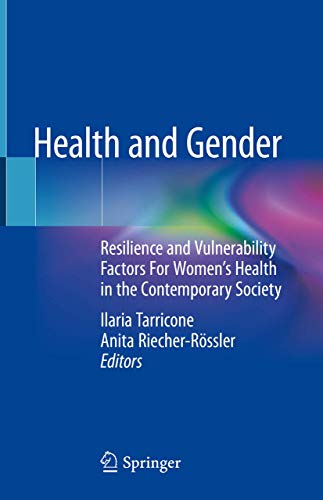 Health and Gender: Resilience and Vulnerability Factors For Women?s Health in the Contemporary Society (PDF Instant Download)