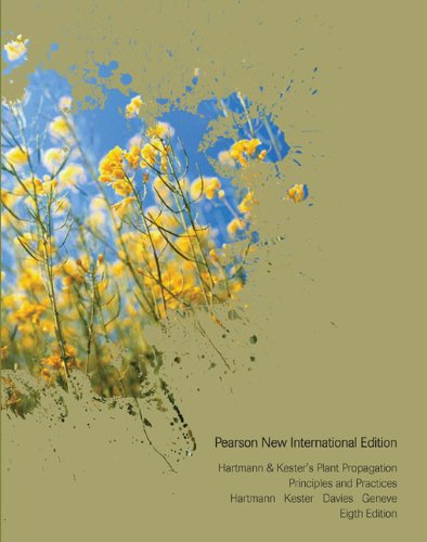 Hartmann & Kester?s Plant Propagation: Principles and Practices 8th Edition (PDF Instant Download)