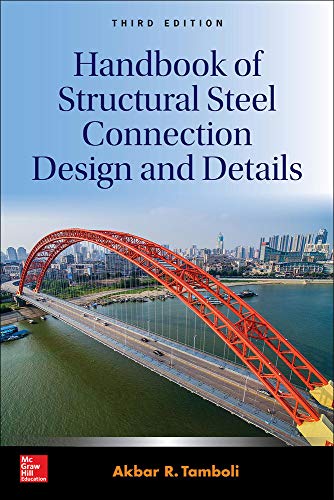 Handbook of Structural Steel Connection Design and Details (3rd Edition) (PDF Instant Download)