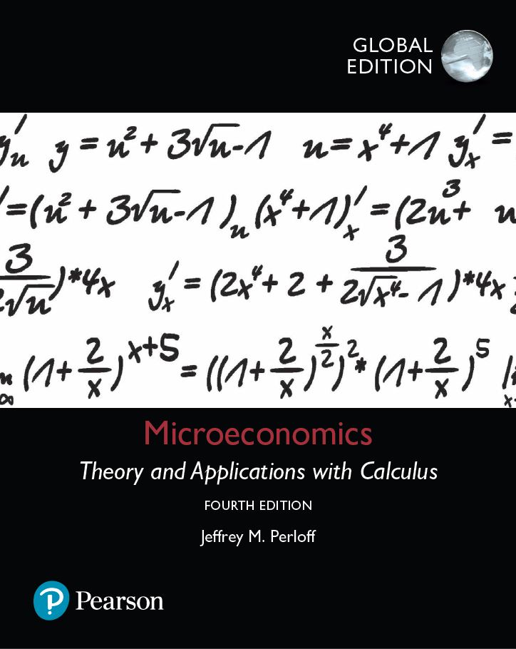 Microeconomics; Theory and Applications with Calculus 4th 4E