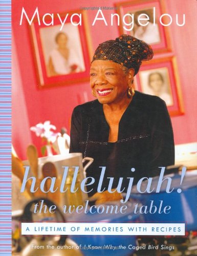 Hallelujah! The Welcome Table: A Lifetime of Memories with Recipes (PDF Instant Download)