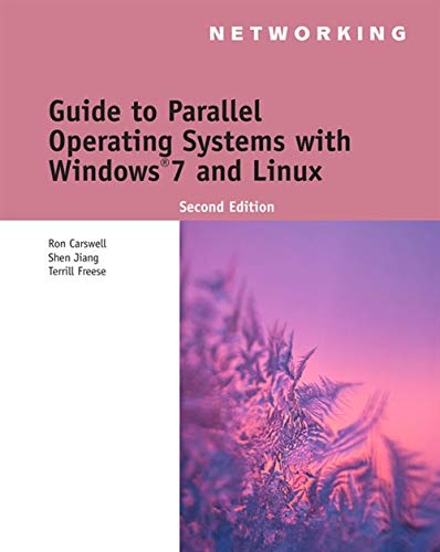 Guide to Parallel Operating Systems with Windows 7 and Linux 2nd Edition (PDF Instant Download)