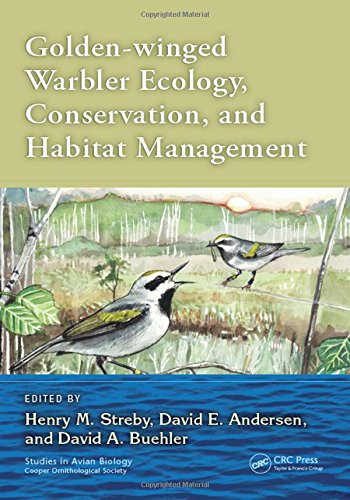 Golden-winged Warbler Ecology, Conservation, and Habitat Management (PDF Instant Download)