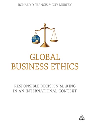 Global Business Ethics: Responsible Decision Making in an International Context (PDF Instant Download)