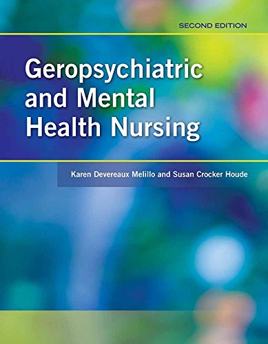 Geropsychiatric and Mental Health Nursing (2nd Edition) (PDF Instant Download)