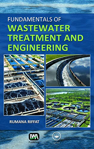 Fundamentals of Wastewater Treatment and Engineering 1st Edition by Rumana Riffat (PDF Instant Download)