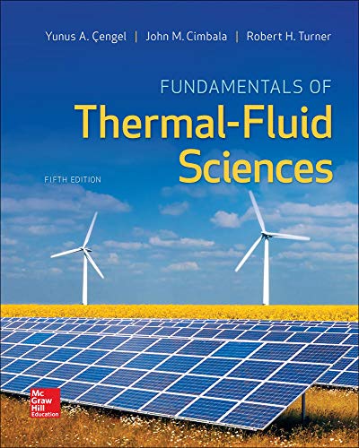 Fundamentals of Thermal-Fluid Sciences 5th Edition by Yunus Cengel (PDF Instant Download)