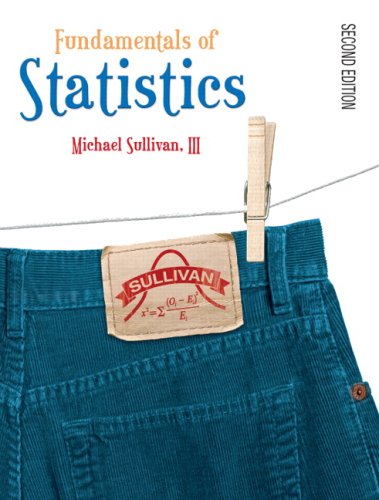 Fundamentals of Statistics (2nd edition) ? Michael Sullivan (PDF Instant Download)