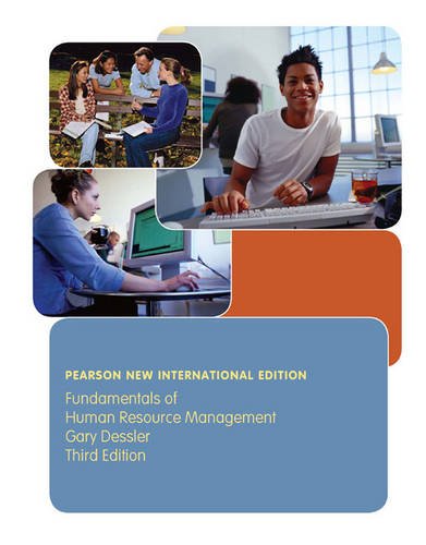 Fundamentals of Human Resource Management (3rd Edition) ? International Edition (PDF Instant Download)