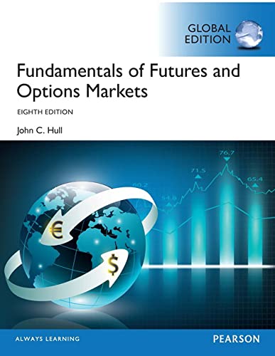 Fundamentals of Futures and Options Markets (8th Global Edition) (PDF Instant Download)